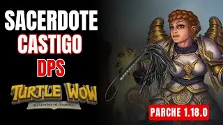 🔥 SACER DISCIPLINA DPS - PVE | Turtle WoW 1.18.0 ⚡ TALENTOS + ESTAD&Iacute;STICAS + ROTACI&Oacute;N PERFECTA