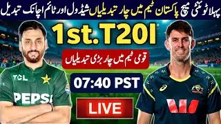 PAK vs AUS 1st T20I Match 2026 | Schedule & Time Table | 4 Big Changes In Pak Playing11 Against Aus