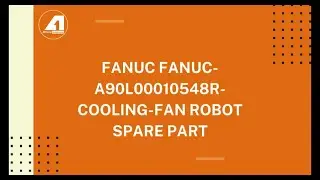 FANUC-fanuc-a90l00010548r-cooling-fan-Robot-Spare-Part