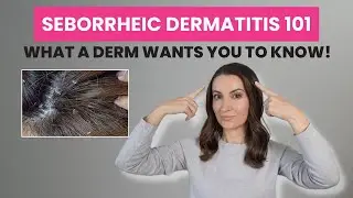 Seborrheic Dermatitis: 3 Dermatologist-Approved Tips to Manage Scalp Care | Dr. Aleksandra Brown
