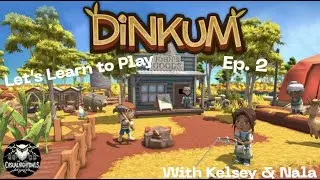 Learning Dinkum - Multiplayer - Episode 2