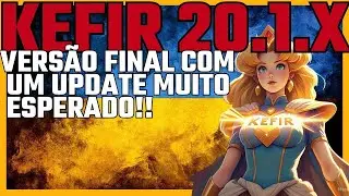 ATUALIZACAO KEFIR 767 PARA O FIRMWARE 20.1.X