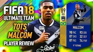 FIFA 18 TOTS MALCOM (89) PLAYER REVIEW! FIFA 18 ULTIMATE TEAM!