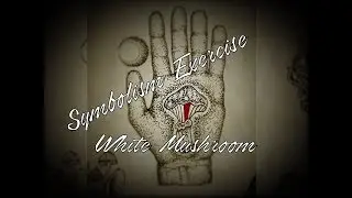 White Mushroom Symbolism Exercise