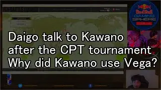 【Daigo】 Daigo talk to Kawano after the CPT tournament 