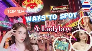 You'll Never Guess: The SECRET to SPOTTING a LADYBOY in THAILAND