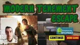 MODERN TENEMENT ESCAPE