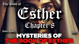 Esther 8 (KJV) Audio Bible | The Great Reversal | For Sleep, Study, & Meditation | Max McLean
