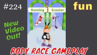 Body Race - Gameplay Walkthrough #224 Body Race Game 😎 Andriod, ios All Levels