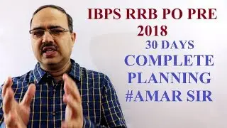 IBPS RRB PO PRE 2018-Complete 30 days Planning For All Sections #Amar Sir