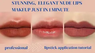 Professional lipstick application tutorial | Korean style stunning lipstick application | nude lips