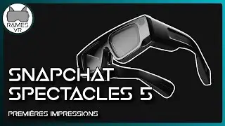 Spectacles 5 : Impressions sur les lunettes de r&eacute;alit&eacute; augment&eacute;e de Snapchat