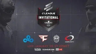 Faze vs Cloud9 & Big vs Complexity / Eleague CS:GO Invitational 2019