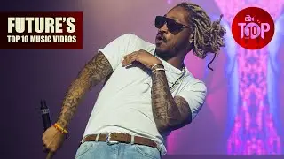 Future's Top 10 Songs