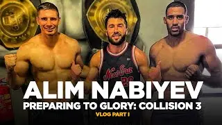 ALIM NABIYEV preparing to GLORY: Collision 3 part 1