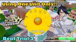 Using One Unit Beating Trial 3 Extreme Mode On All Star Tower Defense