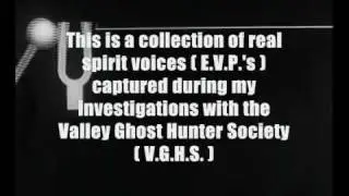 EVP collection - 10 very clear spirit ghost voices