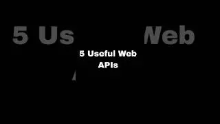 5 Useful Web APIs #trending #coding #shortviral#shortsvideo #programminglanguage #web#apis#html5css3