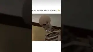 #lol #memes #funnymemes #skeleton #funeral