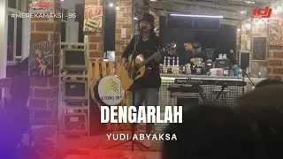 Dengarlah - Yudi Abyaksa live @ LYON'S SKY CAFE #MEREKAMAKSI 95
