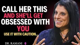 5 FORBIDDEN NICKNAMES that make her OBSESSED with you | Dr Ramani