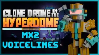 Clone Drone in the Hyperdome: MX2 Voicelines (Voiced by Christine Rose Schermerhorn)