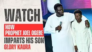 Iconic moment Prophet Joel Ogebe imparts his son Glory | @prophetjoelogebe @kauraglory3337