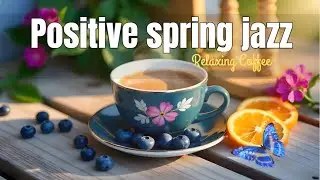 Happy  Jazz ~ Exquisite Morning Coffee Jazz & Elegant Bossa Nova Music for Joyful Moods
