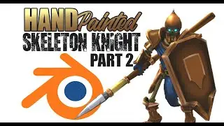 3D Modeling a Stylized Undead Skeleton Knight in Blender - Hand Painted -Part 2 - UVW & Painting