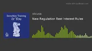 New Regulation Best Interest Rules