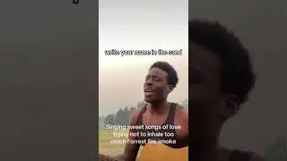 Singing in a Forrest fire