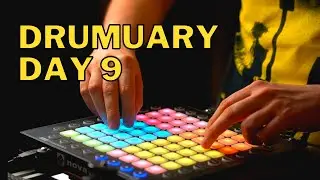 #DRUMUARY - Day 9 (Launchpad Pro Finger Drum Solo)