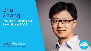 How Deep Learning has Revolutionized OCR with Cha Zhang - #416
