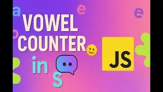 JavaScript Vowel Counter Project | Step-by-Step Tutorial