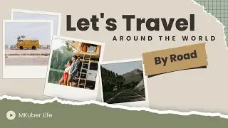 Hit the Road: Experience these Epic International Road Trips