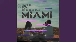 Miami (feat. Alexandra Stan)