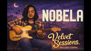 Nobela - Join The Club (Neo Soul Cover)