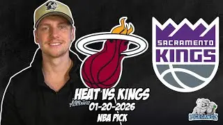 Miami Heat vs Sacramento Kings 1/20/26 NBA Free Picks & Prediction | NBA Betting Tips