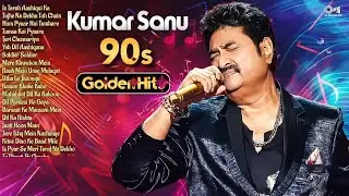 LIVE : Kumar Sanu 90s Golden Hits | Bollywood Evergreen Love Songs | Hindi Gana | Hindi Songs