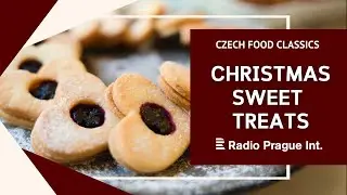 CHRISTMAS SWEET TREATS | Czech Food Classics [subs EN]