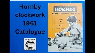 Полный обзор каталога моделей железных дорог Hornby Clockwork 1961 года из города Мэнгли #Hornby