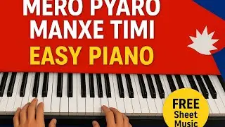 Mero Pyaro Manxe Timi – Cine Gurung | Easy Piano Tutorial + FREE Sheet Music | Nepali Piano Lesson