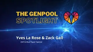 GenPool Spotlight: Yves La Rose and Zack Gall ENF, EOS EVM & Blue Paper Special