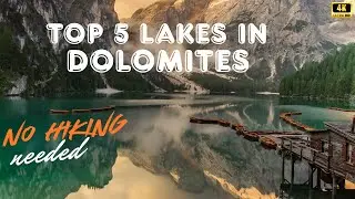 Best 5 Lakes in Dolomites, Italy (No hiking needed)