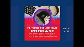 Daily Spiritual Food for Thought - Podcast  #247 #wordsofwisdom #kingdomofgod