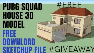PUBG Squad House 3D Model SketchUp File Free Download - Giveaway - Download Link In The Description