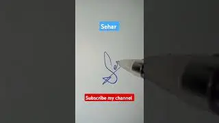 Sehar signature style||S letter signature||Alphabet S#shortsvideo #youtubeshorts #ahmad #handwriting