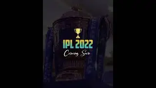 IPL COMING SOON 2022 WHATSAPP STATUS || IPL WHATSAPP STATUS || IPL IS BACK