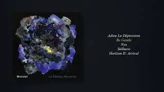 Mendel - La Séance Nocturne (OFFICIAL STREAM)