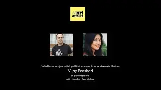 Historian, author, journalist & political commentator Vijay Prashad on Pause with Nandini